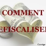 Tas de pièces à côté d'un billet plié en forme de coeur. Les mots "COMMENT DEFISCALISER" sont écrits en gros au centre.