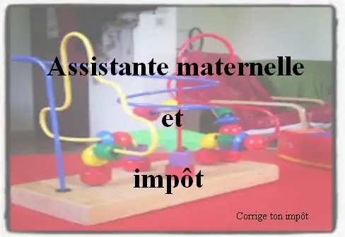 Impôt des assistantes maternelles : comment calculer l’abattement et faire la déclaration fiscale?