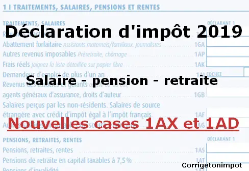 declaration impot 2019 salaire retraite 1ax 1ad