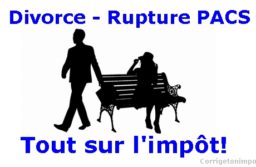 Divorce ou rupture de PACS : 5 moyens de payer moins d’impôt.