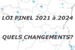 La loi Pinel évolue en 2021 avec des nouveaux taux pour 2023 et des conditions qui changent.