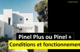 Loi Pinel plus (+) : les conditions pour avoir la réduction d’impôt.