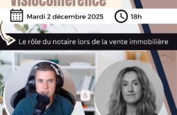 Formation avec notaire – Pourquoi faut-il se faire accompagner lors de la vente du bien immobilier ?