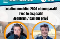 Formation : Location meublée 2026 et comparatif avec le nouveau statut du bailleur privé / Jeanbrun.